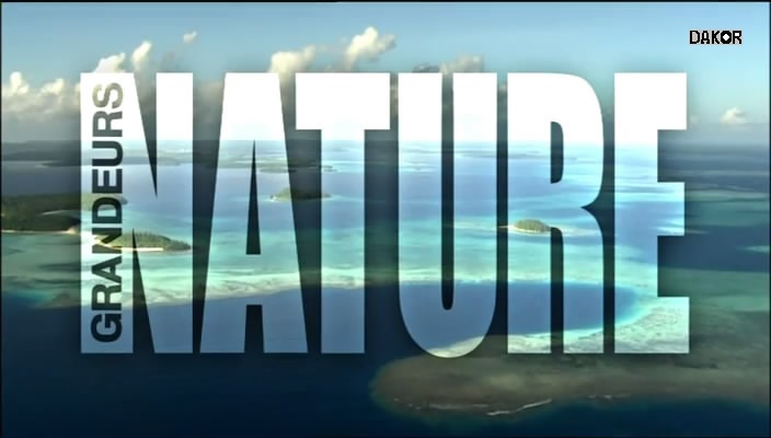 Grandeurs nature - Leçon de nature [TVRIP]