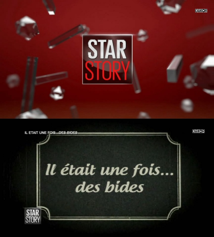 Star Story - Il était une fois... des bides [TVRIP]