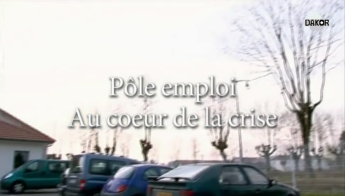Pôle emploi - Au coeur de la crise [TVRIP]