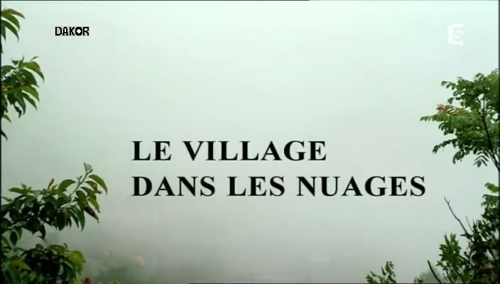 Le village dans les nuages Le village dans les nuages