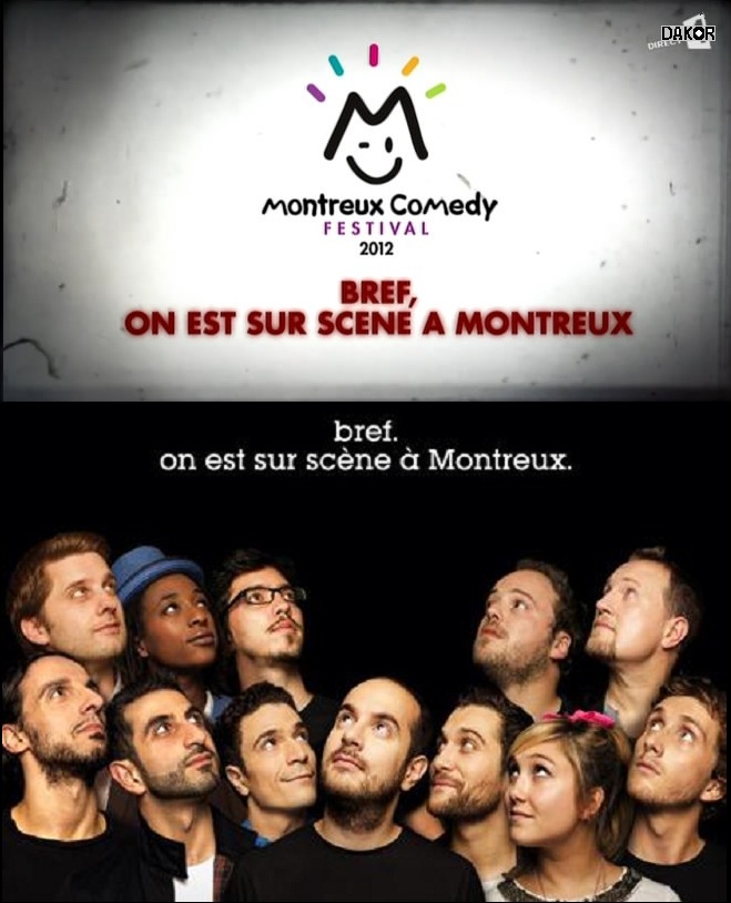 Montreux Comedy Festival 2012 - Bref, on est sur scene a Montreux [TVRIP Montreux Comedy Festival 2012 - Bref, on est sur scene a Montreux [TVRIP