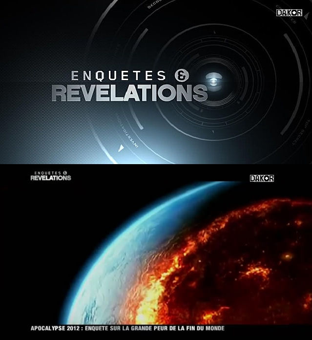 Enquêtes et révélations: Apocalypse 2012 : enquête sur la grande peur de la ...