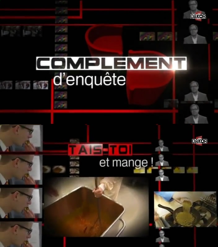 Complément d'enquête - Tais-toi et mange ! - 13/12/2012 [TVRIP]