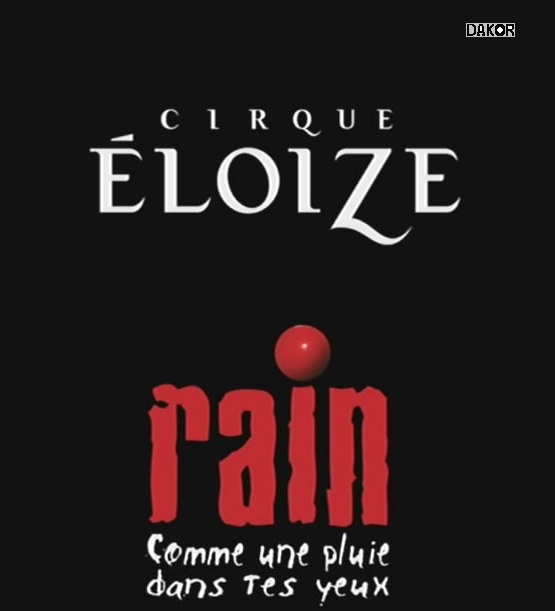 Cirque Eloize - Rain Cirque Eloize - Rain