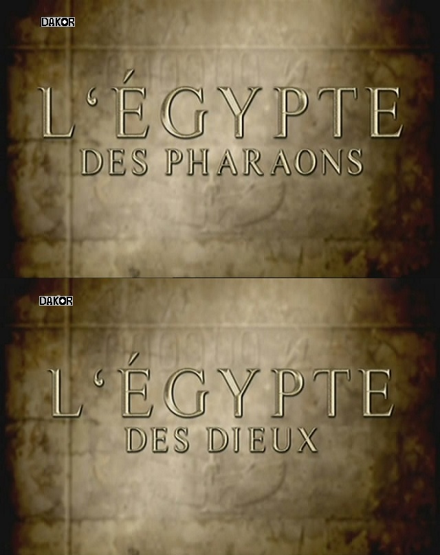 L'Egypte des pharaons - L'Egypte des dieux [2/2] [TVRIP]