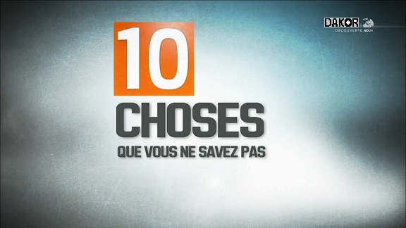 10 choses que vous ne savez pas [4/10]-[HDTV-1080p]