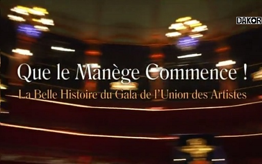 Que le Manège commence ! - La belle histoire du Gala de l'Union des artist ...