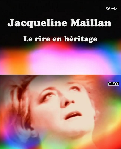 Jacqueline Maillan, le rire en héritage [TVRIP]