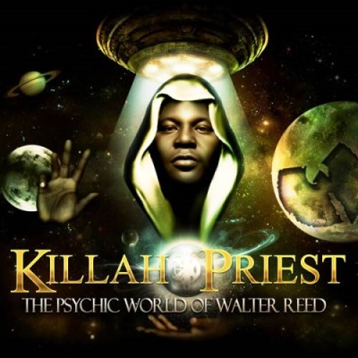Killah Priest – The Psychic World Of Walter Reed