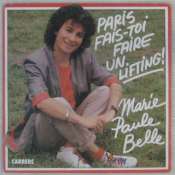 BELLE MARIE PAULE - Paris fais-toi faire un lifting - 45T (SP 2 titres)