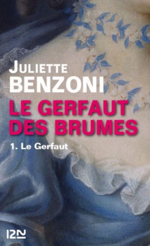 Le Gerfaut des Brumes de Juliette Benzoni Le Gerfaut des Brumes de Juliette Benzoni