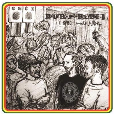 I Rebel Meets MGDK-Dub A Rebel