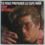 MITCHELL EDDY - Tu peux préparer le café noir - 45T (SP 2 titres)