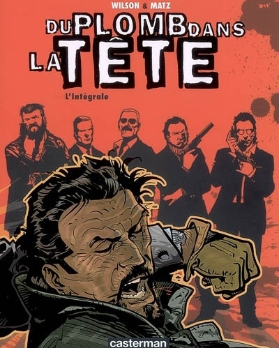 Du Plomb dans la Tete 3 tomes