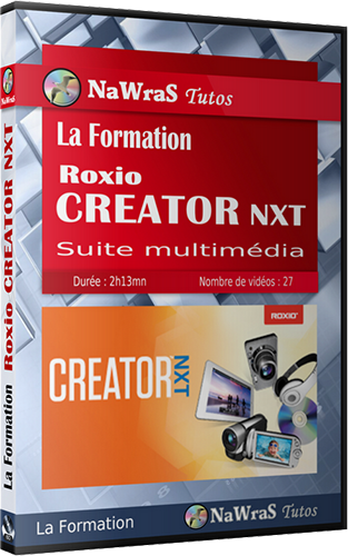 {{ La Formation - Roxio Creator NXT }}