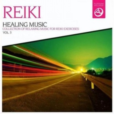 VA - Reiki Healing Music, Vol. 3