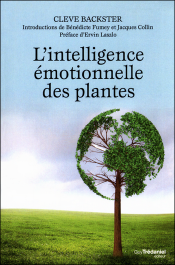 L'intelligence émotionnelle des plantes - Cleve Backster