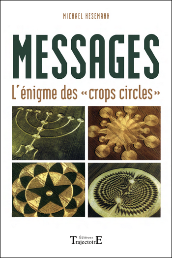 Messages - L'énigme des crops circles - Michaël Hesemann
