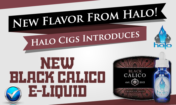 La marque de e-liquides Halo sort le e-liquide le Black Calico classic  blond