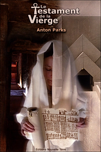 Le Testament de la Vierge - Anton Parks URL Raccourcie