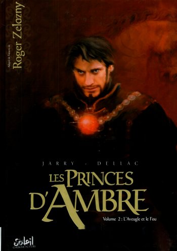 Les Princes d'Ambre - Roger Zelazny - Tome 1 et 2