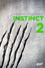 INTEGRALE T01-03- Instinct de Vincent Villeminot