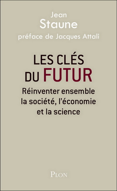 Les clés du futur - Jean Staune