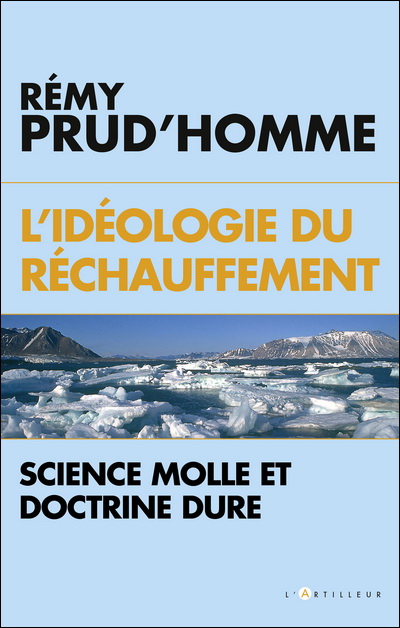 L'idéologie du réchauffement - Rémy Prud'homme