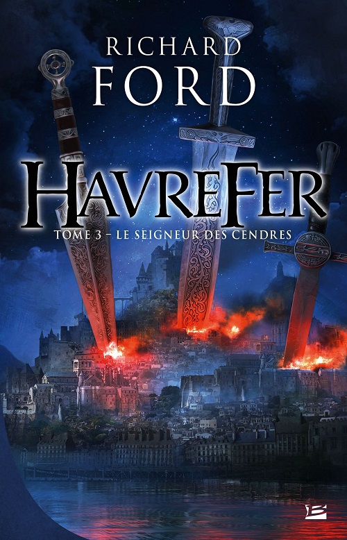Havrefer T3 - Le Seigneur des cendres - Richard Ford
