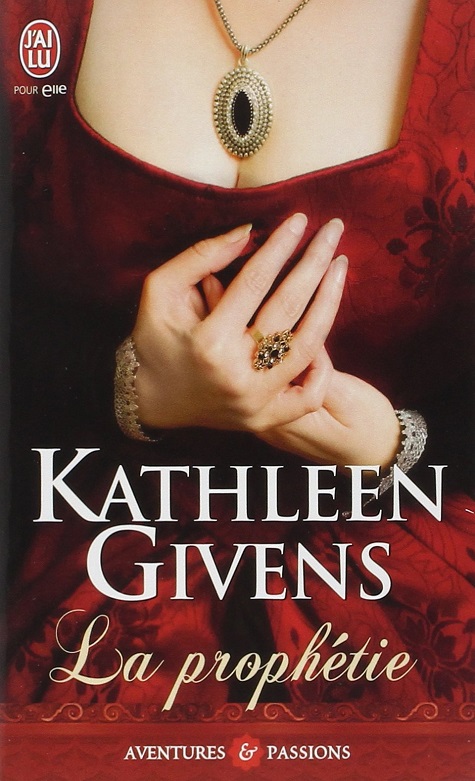 La prophétie - Kathleen Givens