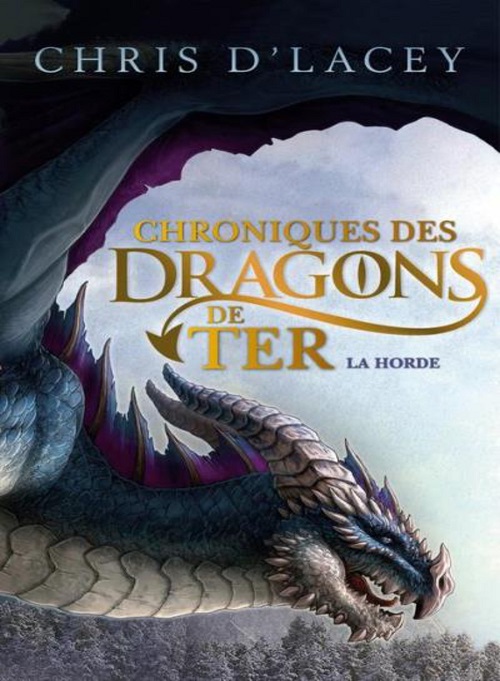 Chroniques des dragons de Ter - T1 - Chris D'Lacey