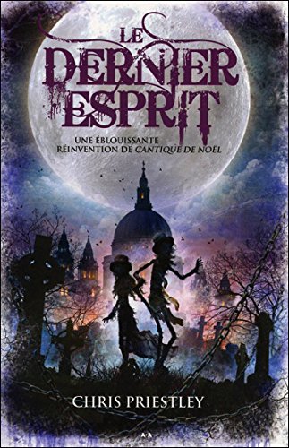 Le dernier esprit - Chris Priestley