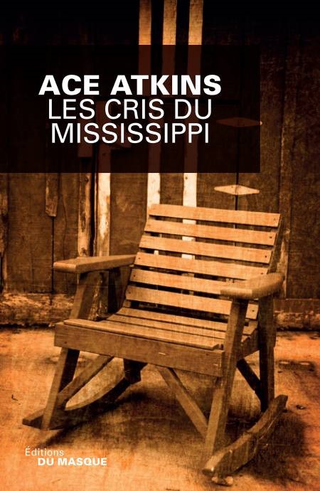 Les cris du Mississippi - Ace Atkins