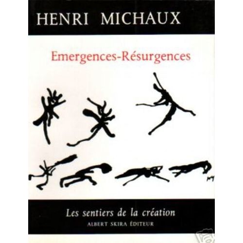 Henri Michaux - Emergences - resurgences