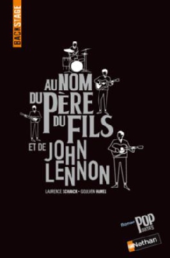 Au nom du père, du fils et de John Lennon
