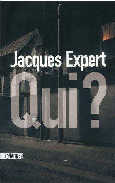 Qui ? - Jacques Expert