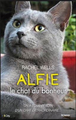 Alfie le chat du bonheur - Rachel Wells