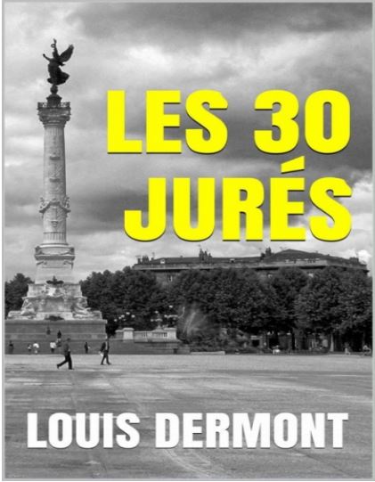 Les 30 Jurés - Louis Dermont