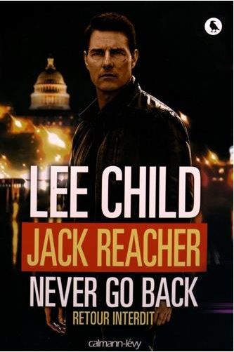 Jack Reacher never go back Retour interdit - Lee Child