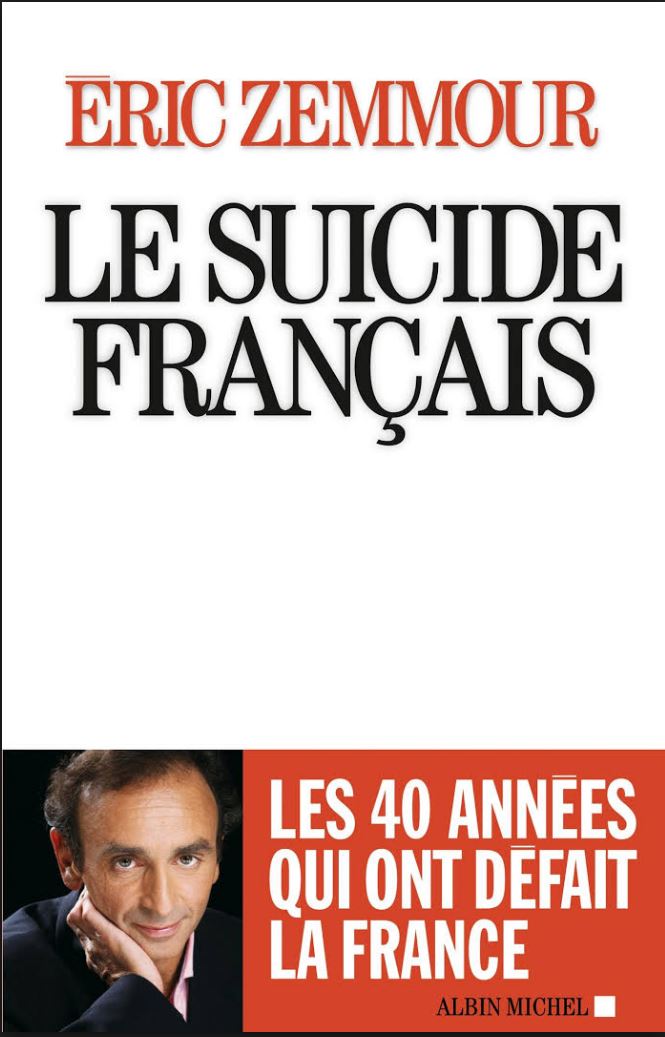 Le Suicide Français - Eric Zemmour