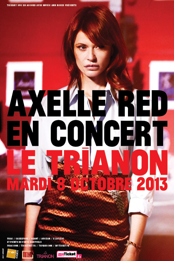 AXELLE RED "Rouge Ardent" 08/10/2013 Trianon (Paris) 13030709400815789310942916