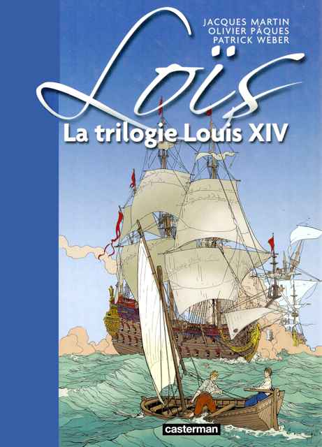 Loïs - Tome 1 - La trilogie Louis XIV