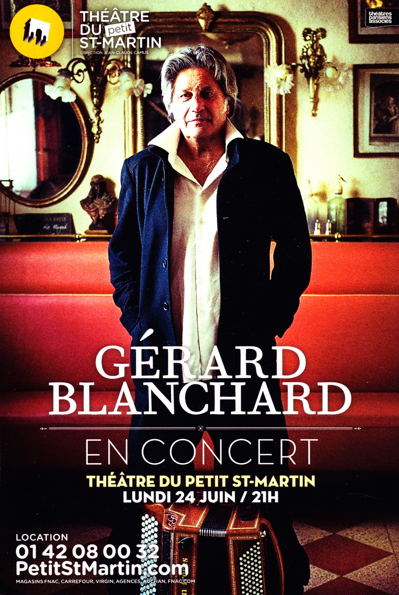GÉRARD BLANCHARD en solo 24/06/2013 Théâtre du Petit St-Martin (Paris) : compte rendu 13052910293615789311243758