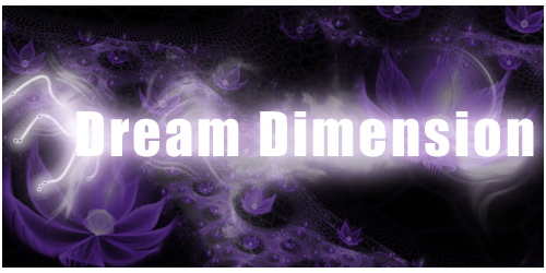 Dream Dimension 13072501505011390611410314