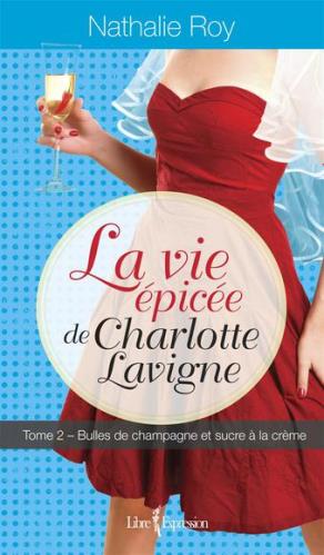 La Vie epicee de Charlotte Lavigne 2
