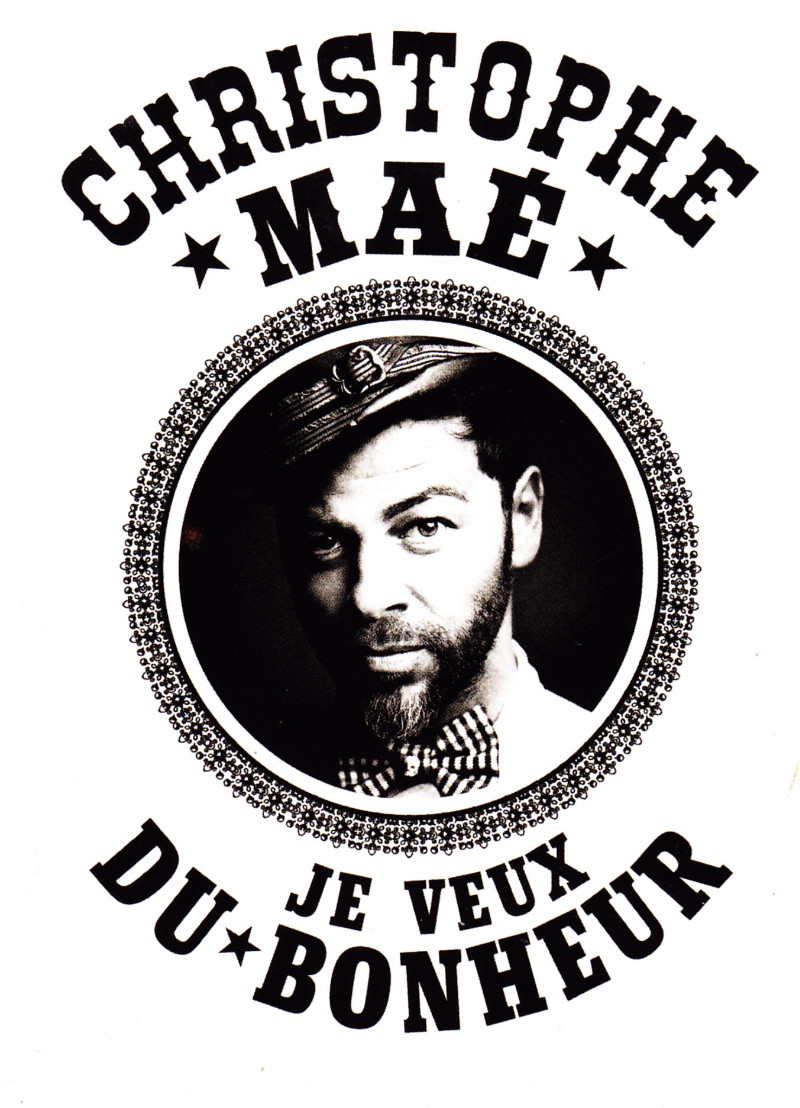 Show "JE VEUX DU BONHEUR" de CHRISTOPHE MAÉ au PALAIS DES SPORTS 2013 (Paris) : compte rendu 13101709432716724011649729