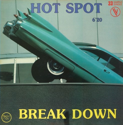 12"-Break Down ‎- Hot Spot (Martin's Music/Vogue 198?) 13121205064816151011812245