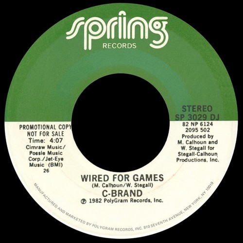 7" C-Brand - Wired For Games (Spring Records/1982) 13121205120216151011812249