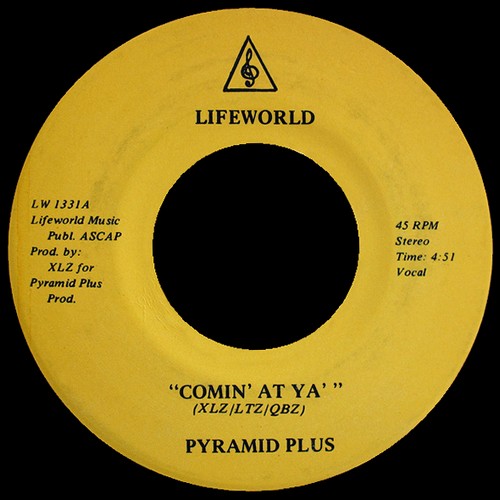 7" Pyramid Plus - Comin' At Ya (Lifeworld/1983) 13121206191616151011812456