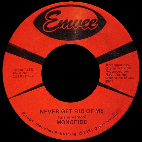 7" Monofide - Never Get Rid Of Me (Emvee/1981) 13121206404916151011812572
